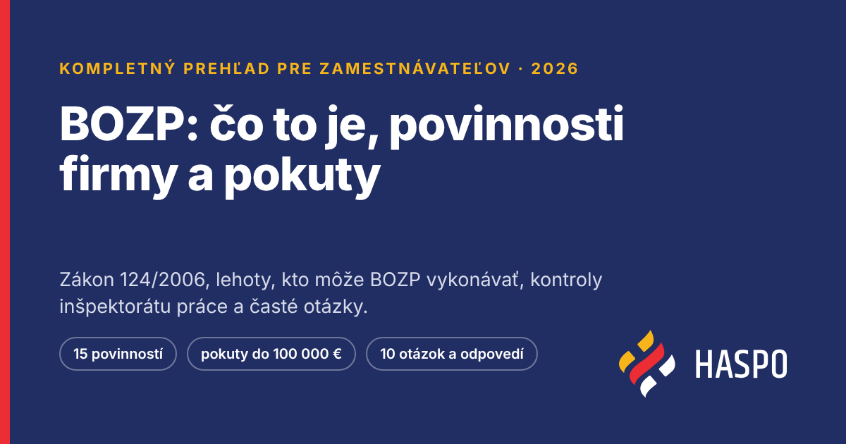 BOZP: čo to je, povinnosti firmy a pokuty – kompletný prehľad pre zamestnávateľov od HASPO